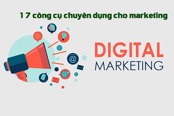 17 loại công cụ dân marketing cần biết