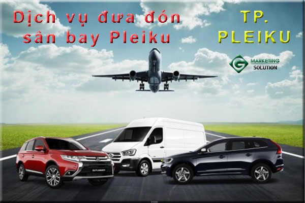 Dịch vụ đưa đón sân bay Pleiku – Thành phố Pleiku