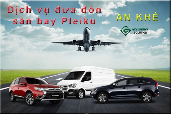 Dịch vụ đưa đón sân bay Pleiku - An Khê 