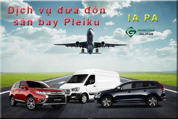 Dịch vụ đưa đón sân bay Pleiku - Ia Pa