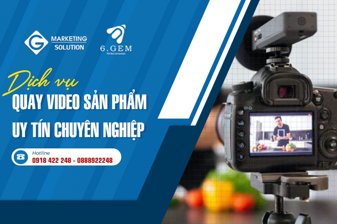 Dịch vụ quay video sản phẩm chuyên nghiệp