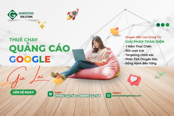 Thuê Chạy Quảng Cáo Google phường Bồng Sơn Gia Lai - Giá tốt, chuyển đổi thực 